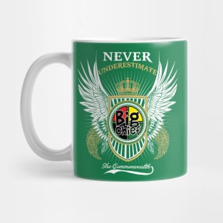 Never Underestimate by Big Chief the Commonwealth Collection Mug